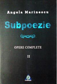 Copertă produs Subpoezie. Opere complete II