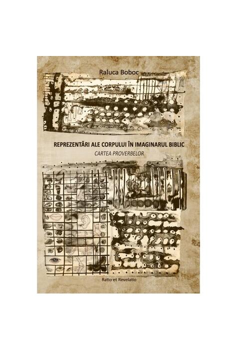 Copertă produs Reprezentări ale corpului &icirc;n imaginarul biblic. Cartea Proverbelor