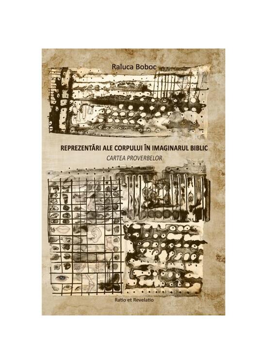 Copertă produs Reprezentări ale corpului &icirc;n imaginarul biblic. Cartea Proverbelor - gallery big 1
