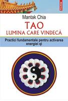 Copertă produs Tao. Lumina care vindecă. Practici fundamentale pentru activarea energiei qi