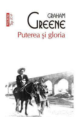 Copertă produs Puterea şi gloria (Top 10+)