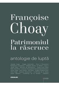 Copertă produs Patrimoniul la răscruce. Antologie de luptă