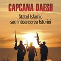 Copertă produs Capcana Daesh. Statul Islamic sau &icirc;ntoarcerea Istoriei - gallery small 