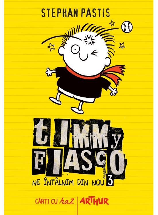 Copertă produs Ne &icirc;nt&acirc;lnim din nou. Timmy Fiasco (Vol.3) - gallery big 1