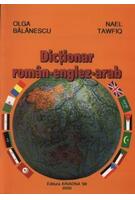 Dictionar rom&acirc;n-englez-arab