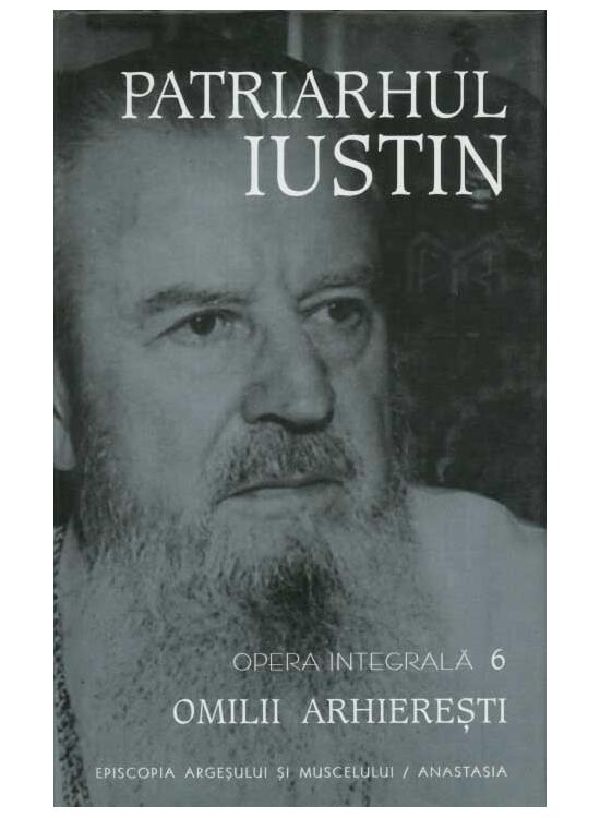 Copertă produs Omilii arhiereşti. Patriarhul Iustin. Opera integrala (Vol. VI) - gallery big 1