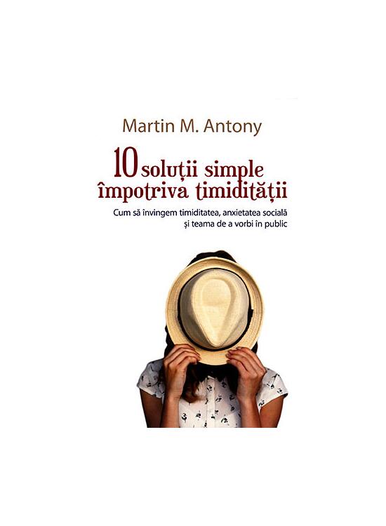 Copertă produs 10 soluții simple &icirc;mpotriva timidității - gallery big 1
