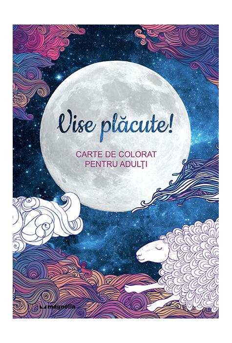 Copertă produs Vise plăcute. Carte de colorat pentru adulți