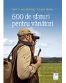 Copertă produs 600 de sfaturi pentru v&acirc;nători - thumb 1