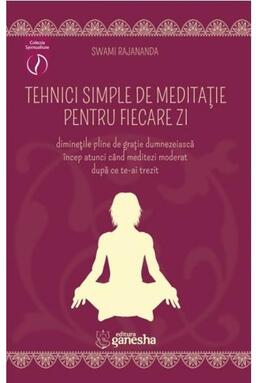 Copertă produs Tehnici simple de meditație pentru fiecare zi