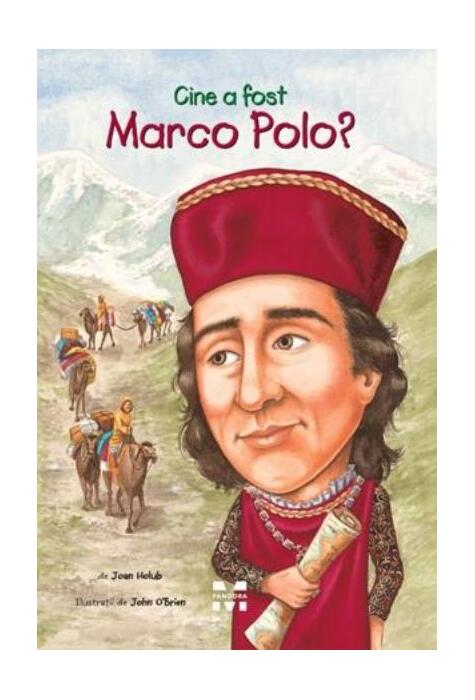 Copertă produs Cine a fost Marco Polo?