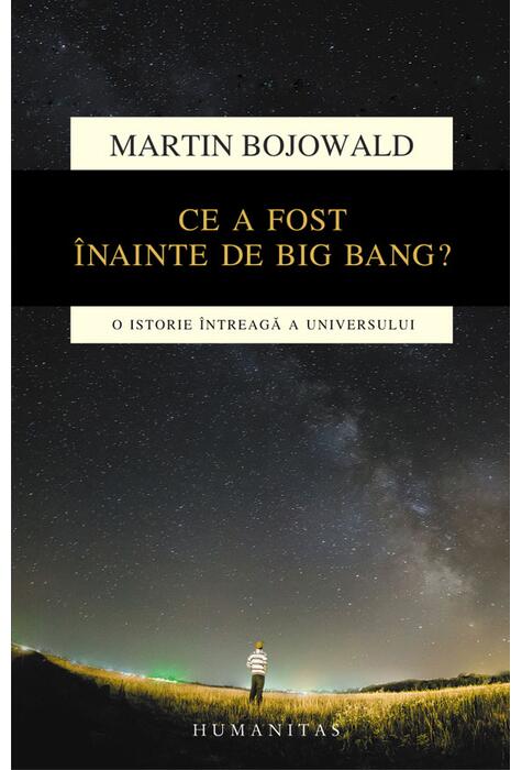 Copertă produs Ce a fost &icirc;nainte de Big Bang?