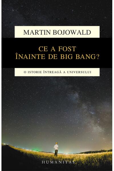 Ce a fost &icirc;nainte de Big Bang?
