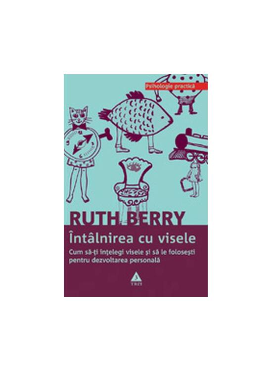 Copertă produs Întâlnirea cu visele. Cum să-ţi înţelegi visele şi să le foloseşti pentru dezvoltarea personală - gallery big 1