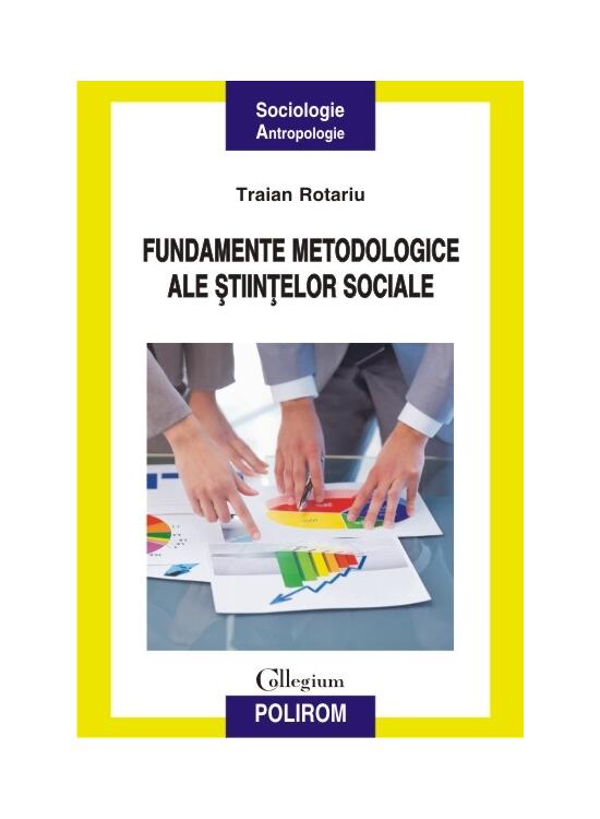 Copertă produs Fundamente metodologice ale științelor sociale - gallery big 1