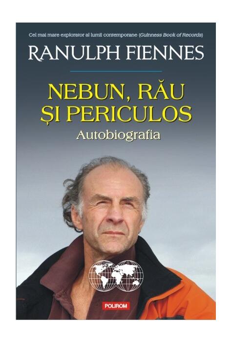 Copertă produs Nebun, rău şi periculos. Autobiografia