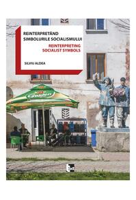 Copertă produs Reinterpretând simbolurile socialismului