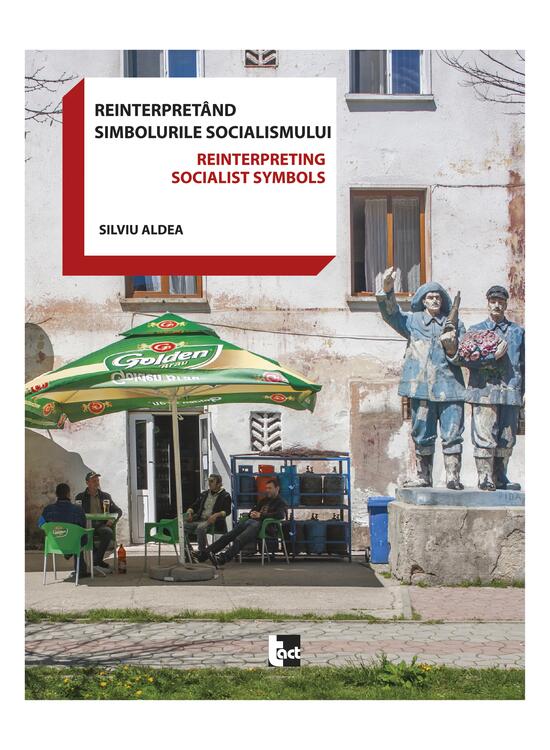 Copertă produs Reinterpret&acirc;nd simbolurile socialismului - gallery big 1
