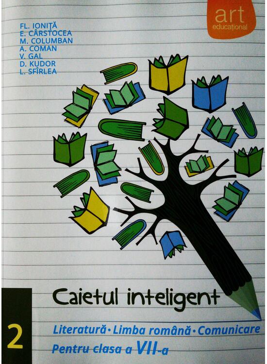 Copertă produs Caietul inteligent. Literatură, limba rom&acirc;nă, comunicare. Pentru clasa a VII-a. Semestrul II - gallery big 1