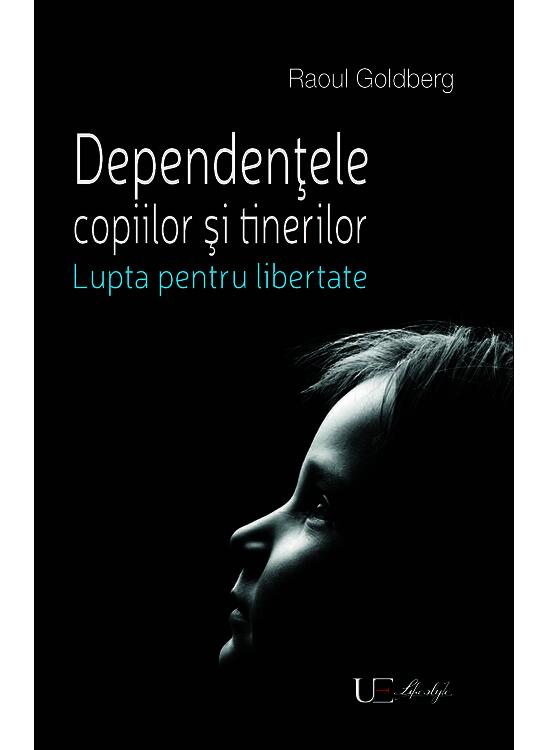 Copertă produs Dependenţele copiilor şi tinerilor - gallery big 1