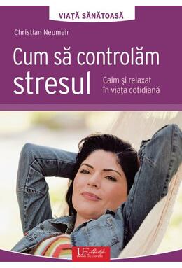 Copertă produs Cum să controlăm stresul