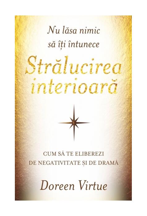 Copertă produs Nu lăsa nimic să &icirc;ţi &icirc;ntunece strălucirea interioară