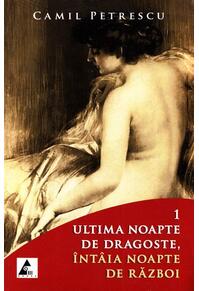 Copertă produs Ultima noapte de dragoste, întâia noapte de război (Vol. 1+2)