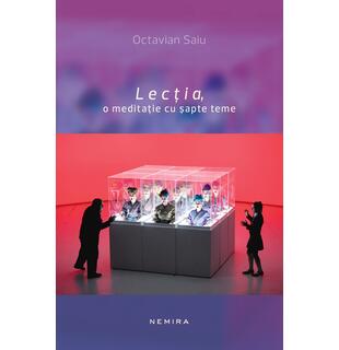 Lecția, o meditație cu șapte teme