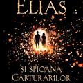 Copertă produs Elias şi spioana cărturarilor (Vol. 1) - gallery small 