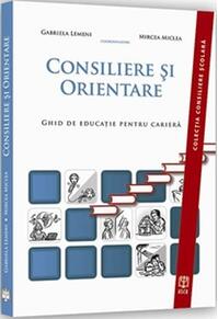 Copertă produs Consiliere și orientare. Ghid de educaţie pentru carieră