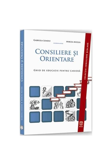 Copertă produs Consiliere și orientare. Ghid de educaţie pentru carieră