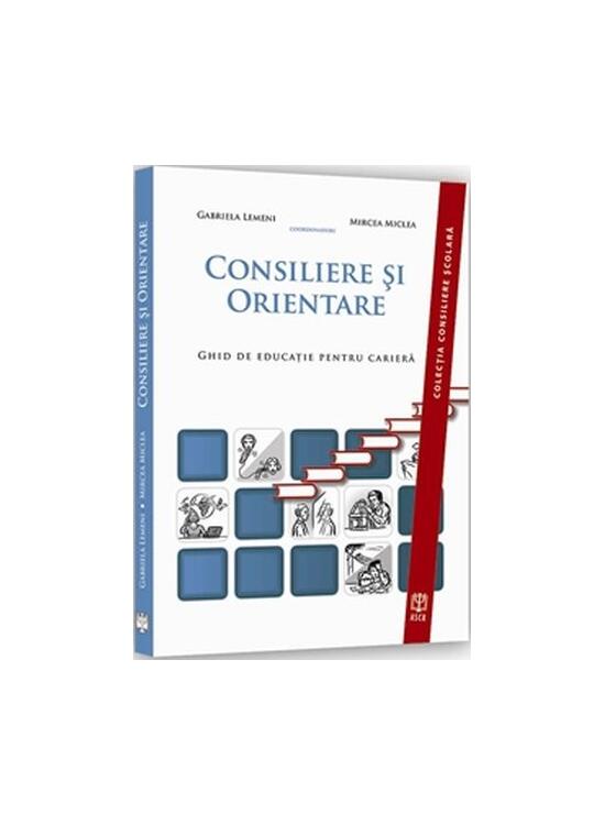 Copertă produs Consiliere și orientare. Ghid de educaţie pentru carieră - gallery big 1