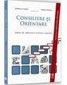 Copertă produs Consiliere și orientare. Ghid de educaţie pentru carieră - thumb 1
