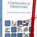 Copertă produs Consiliere și orientare. Ghid de educaţie pentru carieră - gallery small 