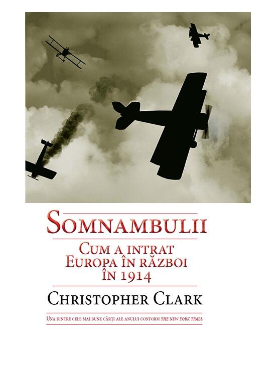 Copertă produs Somnambulii. Cum a intrat Europa &icirc;n război &icirc;n 1914 - gallery big 1