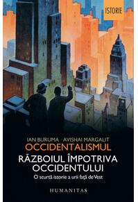 Copertă produs Occidentalismul. Războiul împotriva Occidentului