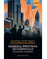 Copertă produs Occidentalismul. Războiul &icirc;mpotriva Occidentului - thumb 1