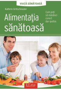 Copertă produs Alimentația sănătoasă. Viață sănătoasă