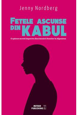 Copertă produs Fetele ascunse din Kabul