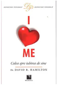 I Love Me. Calea spre iubirea de sine