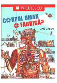 Copertă produs Corpul uman. O fabrică?
