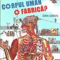 Copertă produs Corpul uman. O fabrică? - gallery small 