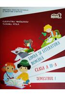 Imagine produs Limba și literatura rom&acirc;nă. Manual pentru Clasa a III-a Semestrul I (+ CD)