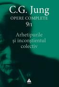 Arhetipurile şi inconştientul colectiv (Vol. 9/1)