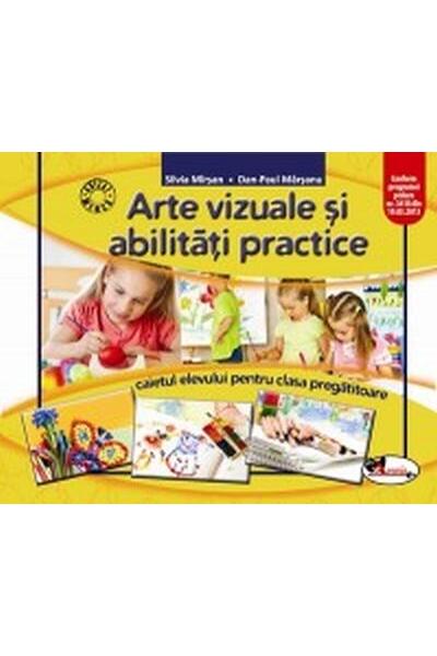 Arte vizuale și abilități practice. Caietul elevului pentru clasa pregătitoare