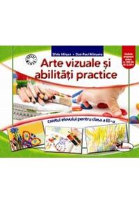 Copertă produs Arte vizuale și abilități practice. Caietul elevului pentru clasa a III-a