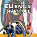 Copertă produs Eu, Earl și sfârșitul Ei - gallery small 