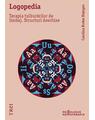 Copertă produs Logopedia. Terapia tulburărilor de limbaj. Structuri deschise - thumb 1