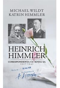 Copertă produs Heinrich Himmler. Corespondența cu soția sa (1927-1945)