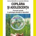 Copertă produs Copilăria și adolescența. Provocări actuale în psihologia educației și dezvoltării - gallery small 